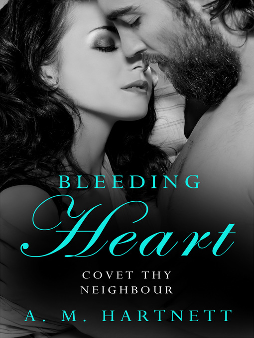 Title details for Bleeding Heart by AM Hartnett - Available
